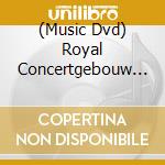 (Music Dvd) Royal Concertgebouw Orchestra & Daniele Gatti - Mahler: Symphonies Nos. 1 & 4 cd