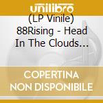 (LP Vinile) 88Rising - Head In The Clouds Ii cd