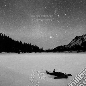 Greg Keelor - Last Winter cd musicale di Greg Keelor