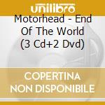 Motorhead - End Of The World (3 Cd+2 Dvd) cd