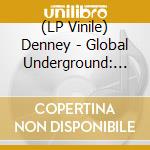 (LP Vinile) Denney - Global Underground: Nubreed 12 - Denney Exclusives lp vinile di Denney