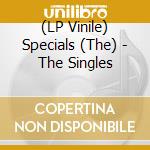 (LP Vinile) Specials (The) - The Singles vinile
