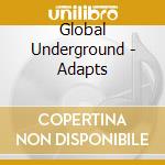 Global Underground - Adapts cd