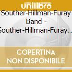 Souther-Hillman-Furay Band - Souther-Hillman-Furay Band cd musicale di Souther