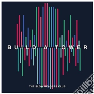 (LP Vinile) Slow Readers Club (The) - Build A Tower lp vinile di Slow Readers Club