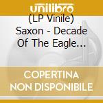 (LP Vinile) Saxon - Decade Of The Eagle (4 Lp) vinile