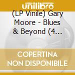 (LP Vinile) Gary Moore - Blues & Beyond (4 Lp) vinile