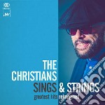 Christians (The) - Sings & Strings