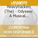 Heavytrackerz (The) - Odyssey: A Musical Journey
