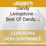 Dandy Livingstone - Best Of Dandy Livingstone cd