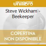 Steve Wickham - Beekeeper cd