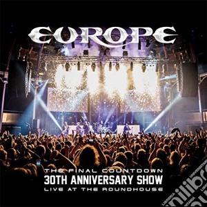 Europe - The Final Countdown 30Th Anniversary (3 Cd) cd musicale di Europe