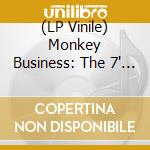 (LP Vinile) Monkey Business: The 7' Vinyl Box Set / Various vinile