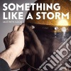 Matthew Good - Something Like A Storm cd
