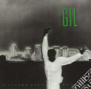 Gilberto Gil - O Eterno Deus Mu Danca cd musicale di Gilberto Gil