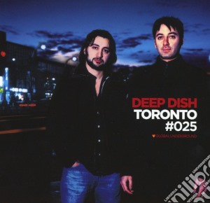 Deep Dish - Global Underground #25: Deep Dish - Toronto (2 Cd) cd musicale di Deep Dish