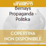 Bernays Propaganda - Politika cd