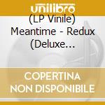 (LP Vinile) Meantime - Redux (Deluxe Edition) (2 Lp) vinile