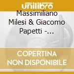 Massimiliano Milesi & Giacomo Papetti - Dimidiam cd musicale di Massimiliano Milesi & Giacomo Papetti