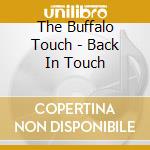 The Buffalo Touch - Back In Touch cd musicale di The Buffalo Touch