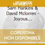Sam Hankins & David Mclorren - Joyous Celebration cd