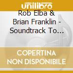 Rob Elba & Brian Franklin - Soundtrack To The Rat Opera cd