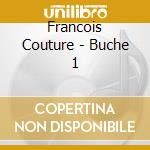 Francois Couture - Buche 1 cd