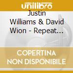 Justin Williams & David Wion - Repeat The Sounding Joy cd