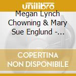 Megan Lynch Chowning & Mary Sue Englund - All Year Long cd musicale di Megan Lynch Chowning & Mary Sue Englund