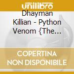 Dhayman Killian - Python Venom {The Second Book Of Chaos} cd