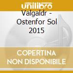 Valgaldr - Ostenfor Sol 2015 cd