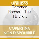 Terrence Brewer - The Tb 3 - Setting The Standard, Vol. 4 cd