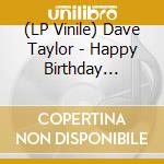 (LP Vinile) Dave Taylor - Happy Birthday Boogie Woogie vinile