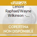Lenore Raphael/Wayne Wilkinson - Strings Attached
