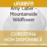 Amy Laber - Mountainside Wildflower cd