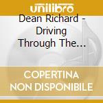 Dean Richard - Driving Through The Storm cd