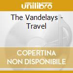 The Vandelays - Travel cd