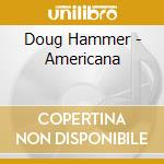 Doug Hammer - Americana cd