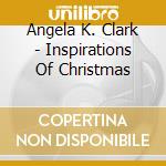 Angela K. Clark - Inspirations Of Christmas cd