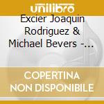 Excier Joaquin Rodriguez & Michael Bevers - Duo Colorado cd