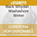 Black Whydah - Washashore Winter cd