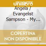 Angela / Evangelist Sampson - My Blessings cd