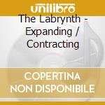 The Labrynth - Expanding / Contracting cd
