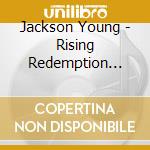 Jackson Young - Rising Redemption (Once You Go Jack) - Ep cd musicale di Jackson Young