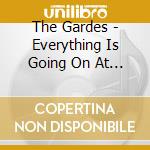 The Gardes - Everything Is Going On At The Same Time! cd musicale di The Gardes