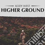 Kody West - Higher Ground cd