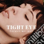 Tight Eye - Forget-me-not cd
