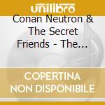 Conan Neutron & The Secret Friends - The Art Of Murder cd