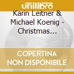 Karin Leitner & Michael Koenig - Christmas Magic cd