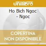 Ho Bich Ngoc - Ngoc cd